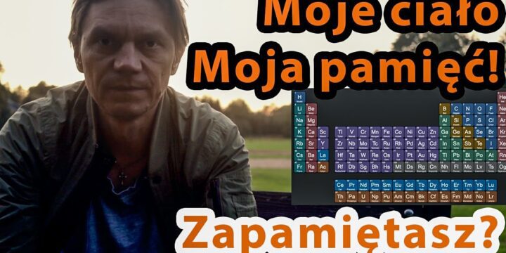 Jak BEZWSTYDNIE użyć swojego CIAŁA do zapamiętania układu okresowego pierwiastków?
